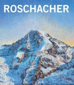Cover-Bild Valentin Roschacher. Die Schweizer Alpen – Ölbilder 2000–2013