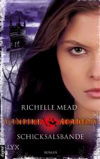 Cover-Bild Vampire Academy - Schicksalsbande