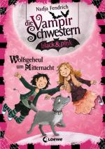 Cover-Bild Vampirschwestern black & pink 4 - Wolfsgeheul um Mitternacht