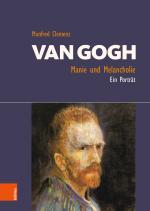 Cover-Bild Van Gogh: Manie und Melancholie