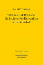 Cover-Bild Vater, Vater, Mutter, Kind - Ein Plädoyer für die rechtliche Mehrvaterschaft