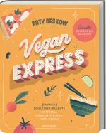 Cover-Bild Vegan Express - Schneller gekocht als geliefert