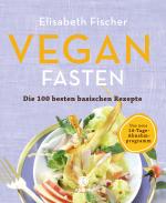 Cover-Bild Vegan Fasten – Die 100 besten basischen Rezepte