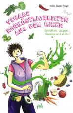 Cover-Bild Vegane Rohköstlichkeiten aus dem Mixer