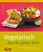 Cover-Bild Vegetarisch durchs ganze Jahr