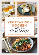 Cover-Bild Vegetarisch kochen mit dem Slow Cooker