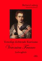 Cover-Bild Venedigs dichtende Kurtisane Veronica Franco - Großdruck