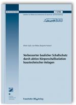 Cover-Bild Verbesserter baulicher Schallschutz durch aktive Körperschallisolation haustechnischer Anlagen