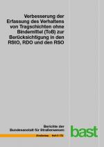 Cover-Bild Verbesserung der Erfassung des Verhaltens von Tragschichten ohne Bindemittel (ToB) zur Berücksichtigung in den RStO, RDO und den RSO