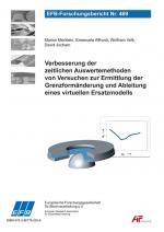 Cover-Bild Verbesserung der zeitlichen Auswertemethoden von Versuchen zur Ermittlung der Grenzformänderung und Ableitung eines virtuellen Ersatzmodells