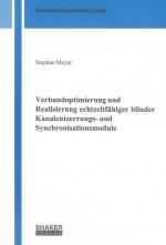 Cover-Bild Verbundoptimierung und Realisierung echtzeitfähiger blinder Kanalentzerrungs- und Synchronisationsmodule