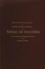 Cover-Bild Vereinbarungen zur einheitlichen Untersuchung und Beurtheilung von Nahrungs- und Genussmitteln sowie Gebrauchsgegenständen für das Deutsche Reich