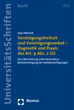 Cover-Bild Vereinigungsfreiheit und Vereinigungsverbot - Dogmatik und Praxis des Art. 9 Abs. 2 GG