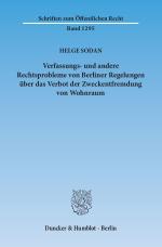 Cover-Bild Verfassungs- und andere Rechtsprobleme von Berliner Regelungen über das Verbot der Zweckentfremdung von Wohnraum.