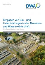 Cover-Bild Vergaben von Bau- und Lieferleistungen in der Abwasser- und Wasserwirtschaft