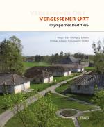 Cover-Bild Vergessener Ort - Olympisches Dorf 1936