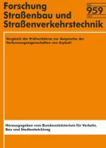 Cover-Bild Vergleich der Prüfverfahren zur Ansprache der Verformungseigenschaften von Asphalt