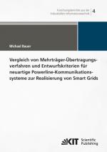 Cover-Bild Vergleich von Mehrträger-Übertragungsverfahren und Entwurfskriterien für neuartige Powerline-Kommunikationsysteme zur Realisierung von Smart Grids