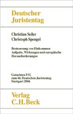 Cover-Bild Verhandlungen des 66. Deutschen Juristentages Stuttgart 2006 Bd. I: Gutachten Teile F und G: Besteuerung von Einkommen - Aufgaben, Wirkungen und europäische Herausforderungen