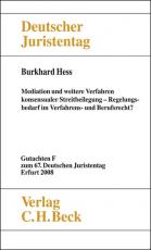 Cover-Bild Verhandlungen des 67. Deutschen Juristentages Erfurt 2008 Bd. I: Gutachten Teil F: Mediation und weitere Verfahren konsensualer Streitbeilegung