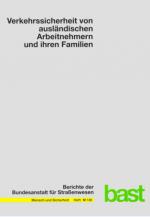 Cover-Bild Verkehrssicherheit von ausländischen Arbeitnehmern und ihren Familien