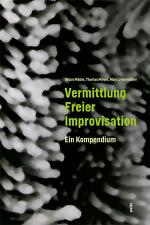 Cover-Bild Vermittlung Freier Improvisation