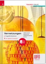 Cover-Bild Vernetzungen - Geografie Arbeitsbuch 1/2 Wfo Süditrol