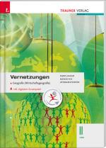 Cover-Bild Vernetzungen - Geografie (Wirtschaftsgeografie) II HAK inkl. digitalem Zusatzpaket