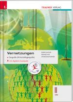 Cover-Bild Vernetzungen - Geografie (Wirtschaftsgeografie) II HAK inkl. digitalem Zusatzpaket