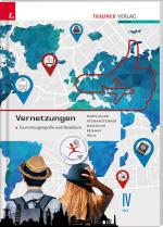 Cover-Bild Vernetzungen - Tourismusgeografie und Reisebüro IV HLT