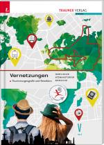Cover-Bild Vernetzungen - Tourismusgeografie und Reisebüro V HLT