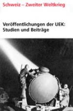 Cover-Bild Veröffentlichungen der UEK. Studien und Beiträge zur Forschung / Schweizer Chemieunternehmen im Dritten Reich