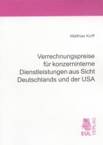 Cover-Bild Verrechnungspreise für konzerninterne Dienstleistungen aus Sicht Deutschlands und der USA