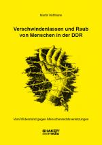 Cover-Bild Verschwindenlassen und Raub von Menschen in der DDR