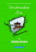 Cover-Bild Verschwundene Orte in Überlingen