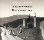 Cover-Bild Verschwundener Böhmerewald