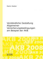 Cover-Bild Verständliche Gestaltung Allgemeiner Versicherungsbedingungen am Beispiel der AKB