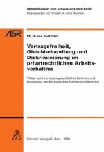 Cover-Bild Vertragsfreiheit, Gleichbehandlung und Diskriminierung im privatrechtlichen Arbeitsverhältnis