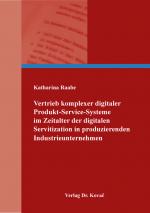 Cover-Bild Vertrieb komplexer digitaler Produkt-Service-Systeme im Zeitalter der digitalen Servitization in produzierenden Industrieunternehmen