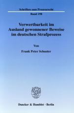 Cover-Bild Verwertbarkeit im Ausland gewonnener Beweise im deutschen Strafprozess.