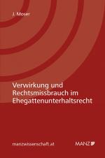 Cover-Bild Verwirkung und Rechtsmissbrauch im Ehegattenunterhaltsrecht