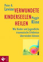 Cover-Bild Verwundete Kinderseelen heilen