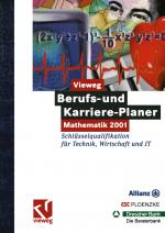 Cover-Bild Vieweg Berufs- und Karriere-Planer: Mathematik 2001 - Schlüsselqualifikation für Technik, Wirtschaft und IT