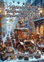 Cover-Bild Viktorianische Weihnachten mit Steampunk-Flair