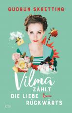 Cover-Bild Vilma zählt die Liebe rückwärts