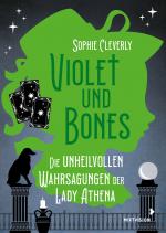 Cover-Bild Violet und Bones Band 2 - Die unheilvollen Wahrsagungen der Lady Athena
