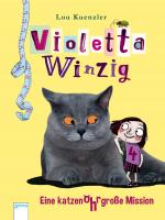 Cover-Bild Violetta Winzig (4). Eine katzenohrgroße Mission