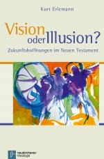 Cover-Bild Vision oder Illusion?