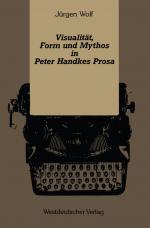 Cover-Bild Visualität, Form und Mythos in Peter Handkes Prosa