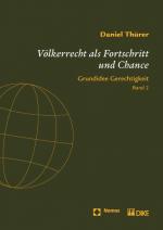 Cover-Bild Völkerrecht als Fortschritt und Chance. International Law as Progress and Prospect. Grundidee Gerechtigkeit